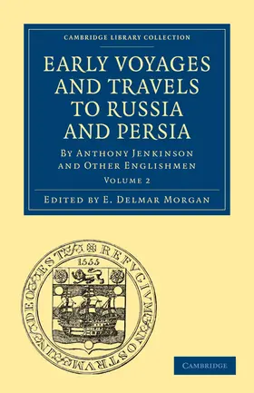 Morgan / Coote |  Early Voyages and Travels to Russia and Persia | Buch |  Sack Fachmedien