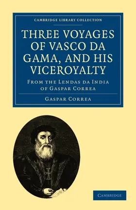 Correa |  Three Voyages of Vasco Da Gama, and His Viceroyalty | Buch |  Sack Fachmedien