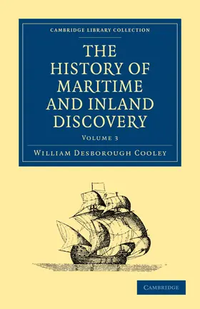 Cooley |  The History of Maritime and Inland Discovery | Buch |  Sack Fachmedien
