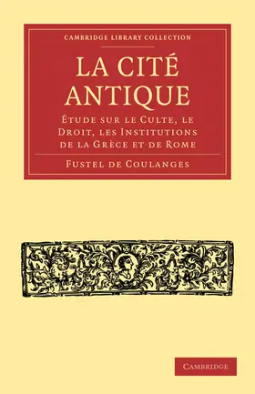 de Coulanges |  La Cite Antique | Buch |  Sack Fachmedien
