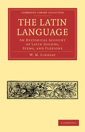 Lindsay |  The Latin Language | Buch |  Sack Fachmedien