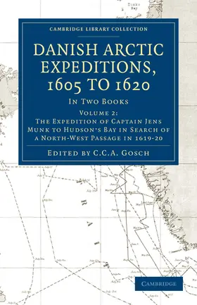 Gosch |  Danish Arctic Expeditions, 1605 to 1620 -             Volume 2 | Buch |  Sack Fachmedien