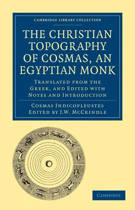 Indicopleustes / McCrindle |  The Christian Topography of Cosmas, an Egyptian Monk | Buch |  Sack Fachmedien