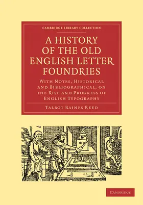 Reed |  A History of the Old English Letter Foundries | Buch |  Sack Fachmedien