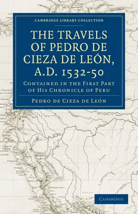Cieza de León |  Travels of Pedro de Cieza de León, A.D. 1532-50 | Buch |  Sack Fachmedien