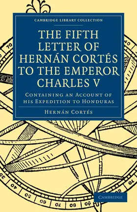 Cortes / Cortés / Corts |  Fifth Letter of Hernan Cortes to the Emperor Charles V | Buch |  Sack Fachmedien