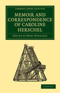 Herschel |  Memoir and Correspondence of Caroline Herschel | Buch |  Sack Fachmedien