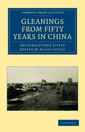 Little |  Gleanings from Fifty Years in China | Buch |  Sack Fachmedien