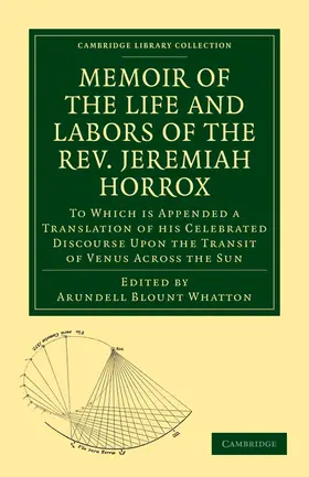 Whatton / Horrox |  Memoir of the Life and Labors of the REV. Jeremiah Horrox | Buch |  Sack Fachmedien