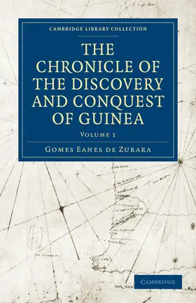 Zurara / Beazley |  The Chronicle of the Discovery and Conquest of Guinea | Buch |  Sack Fachmedien