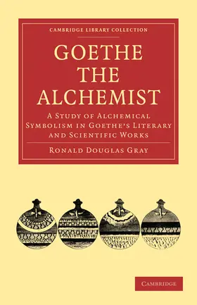 Gray |  Goethe the Alchemist | Buch |  Sack Fachmedien