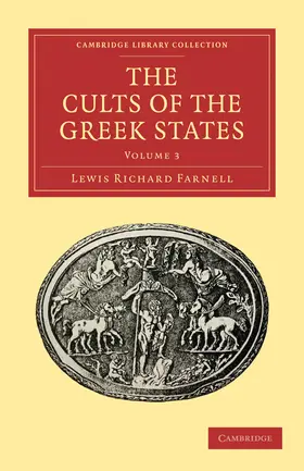 Farnell |  The Cults of the Greek States - Volume 3 | Buch |  Sack Fachmedien