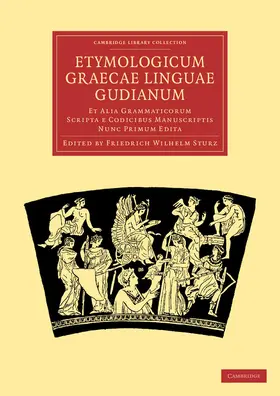 Sturz |  Etymologicum Graecae Linguae Gudianum | Buch |  Sack Fachmedien