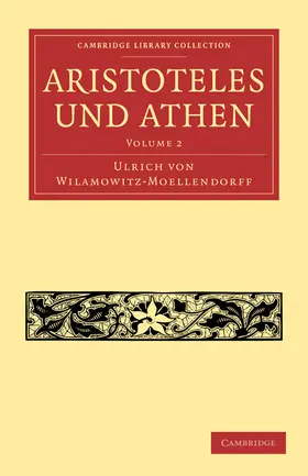 Wilamowitz-Moellendorff |  Aristoteles Und Athen - Volume 2 | Buch |  Sack Fachmedien