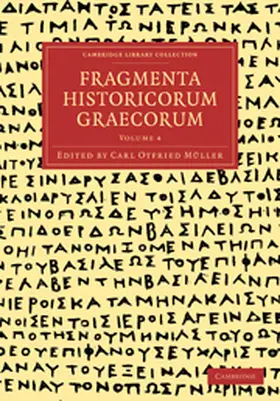 Muller / Müller |  Fragmenta Historicorum Graecorum - Volume 4 | Buch |  Sack Fachmedien