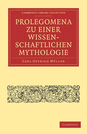 Müller |  Prolegomena Zu Einer Wissenschaftlichen Mythologie | Buch |  Sack Fachmedien