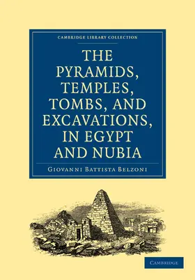 Belzoni |  Narrative of the Operations and Recent Discoveries Within the Pyramids, Temples, Tombs, and Excavations, in Egypt and Nubia | Buch |  Sack Fachmedien