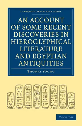 Young |  An  Account of Some Recent Discoveries in Hieroglyphical Literature and Egyptian Antiquities | Buch |  Sack Fachmedien