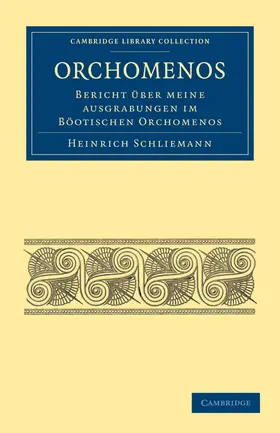 Schliemann |  Orchomenos | Buch |  Sack Fachmedien