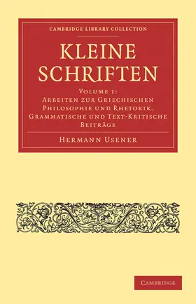 Usener |  Kleine Schriften - Volume 1 | Buch |  Sack Fachmedien