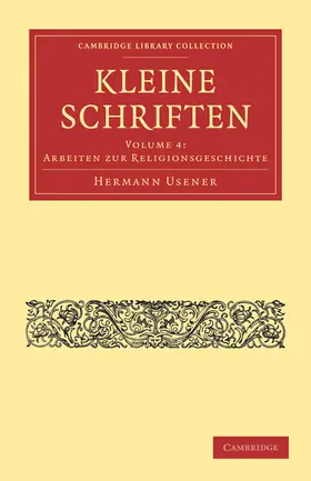 Usener |  Kleine Schriften - Volume 4 | Buch |  Sack Fachmedien