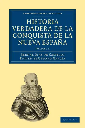 Bernal / Díaz del Castillo / García |  Historia Verdadera de La Conquista de La Nueva Espana | Buch |  Sack Fachmedien