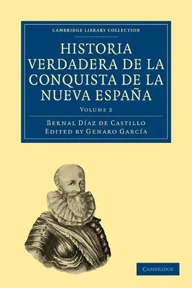 Diaz Del Castillo / Díaz del Castillo / Garcia |  Historia Verdadera de la Conquista de la Nueva Espana, Volume 2 | Buch |  Sack Fachmedien
