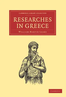 Leake |  Researches in Greece | Buch |  Sack Fachmedien