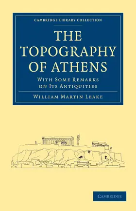 Leake |  The Topography of Athens | Buch |  Sack Fachmedien
