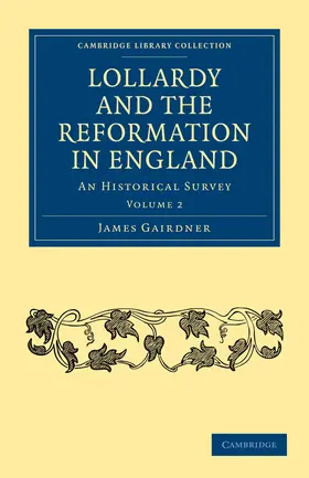 Gairdner |  Lollardy and the Reformation in England - Volume 2 | Buch |  Sack Fachmedien