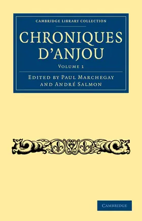 Marchegay / Andre / Salmon |  Chroniques D'Anjou | Buch |  Sack Fachmedien