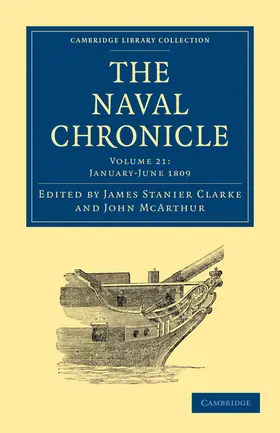 Clarke / McArthur |  The Naval Chronicle - Volume 21 | Buch |  Sack Fachmedien