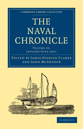 Clarke / McArthur |  The Naval Chronicle - Volume 25 | Buch |  Sack Fachmedien