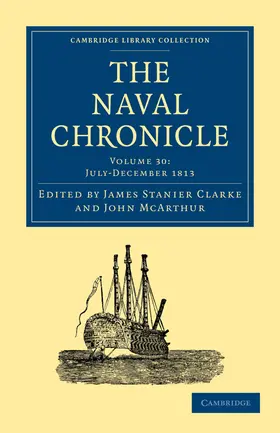 Clarke / McArthur |  The Naval Chronicle - Volume 30 | Buch |  Sack Fachmedien