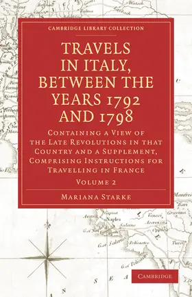 Starke |  Travels in Italy, Between the Years 1792 and 1798 - Volume 2 | Buch |  Sack Fachmedien
