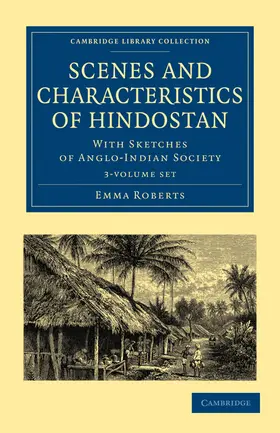 Roberts |  Scenes and Characteristics of Hindostan 3 Volume Set | Buch |  Sack Fachmedien