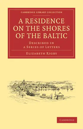 Rigby |  A Residence on the Shores of the Baltic | Buch |  Sack Fachmedien