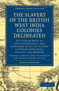 Stephen |  The Slavery of the British West India Colonies Delineated - Volume 1 | Buch |  Sack Fachmedien