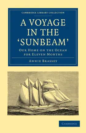 Brassey |  A Voyage in the 'Sunbeam' | Buch |  Sack Fachmedien