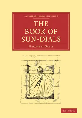 Gatty | The Book of Sun-Dials | Buch | 978-1-108-02097-8 | sack.de
