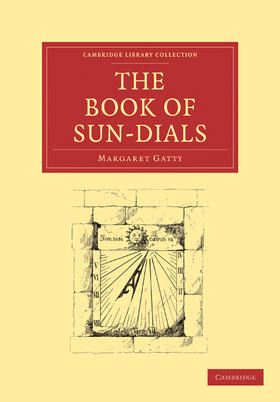 Gatty | The Book of Sun-Dials | Buch | 978-1-108-02097-8 | sack.de