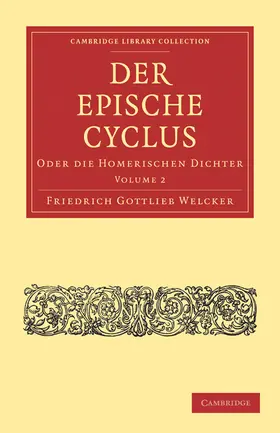 Welcker |  Der Epische Cyclus - Volume 2 | Buch |  Sack Fachmedien