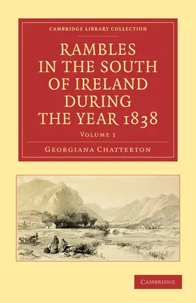 Chatterton |  Rambles in the South of Ireland During the Year 1838 | Buch |  Sack Fachmedien