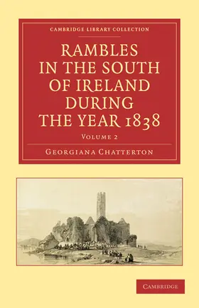 Chatterton |  Rambles in the South of Ireland During the Year 1838 | Buch |  Sack Fachmedien