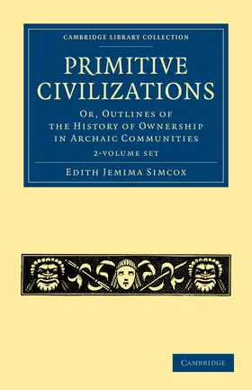 Simcox |  Primitive Civilizations 2 Volume Set | Buch |  Sack Fachmedien
