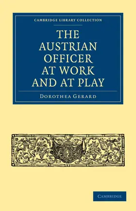 Gerard |  The Austrian Officer at Work and at Play | Buch |  Sack Fachmedien