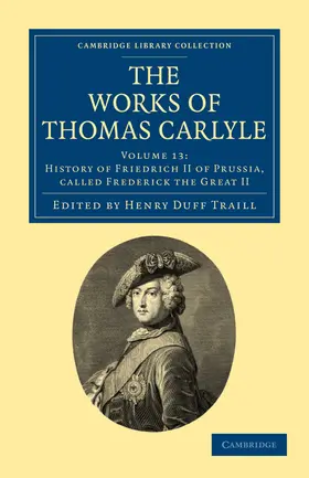 Traill / Carlyle |  The Works of Thomas Carlyle - Volume 13 | Buch |  Sack Fachmedien