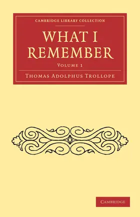 Trollope |  What I Remember - Volume 1 | Buch |  Sack Fachmedien