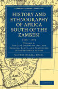 Theal |  History and Ethnography of Africa South of the Zambesi, from the Settlement of the Portuguese at Sofala in September 1505 to the Conquest of the Cape | Buch |  Sack Fachmedien