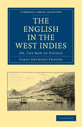 Froude |  The English in the West Indies | Buch |  Sack Fachmedien